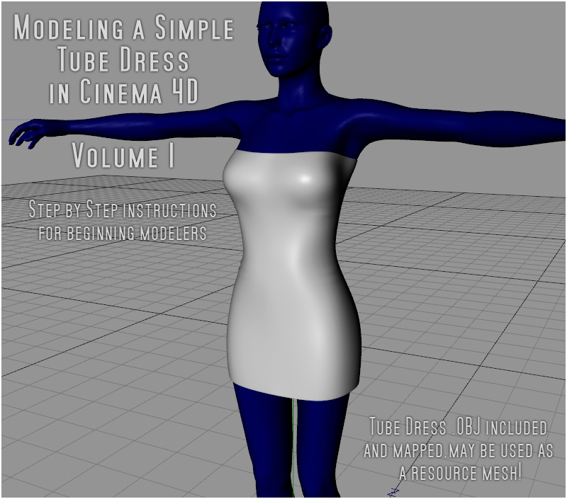 Modeling a Simple Tube Dress Volume 1 by N/A