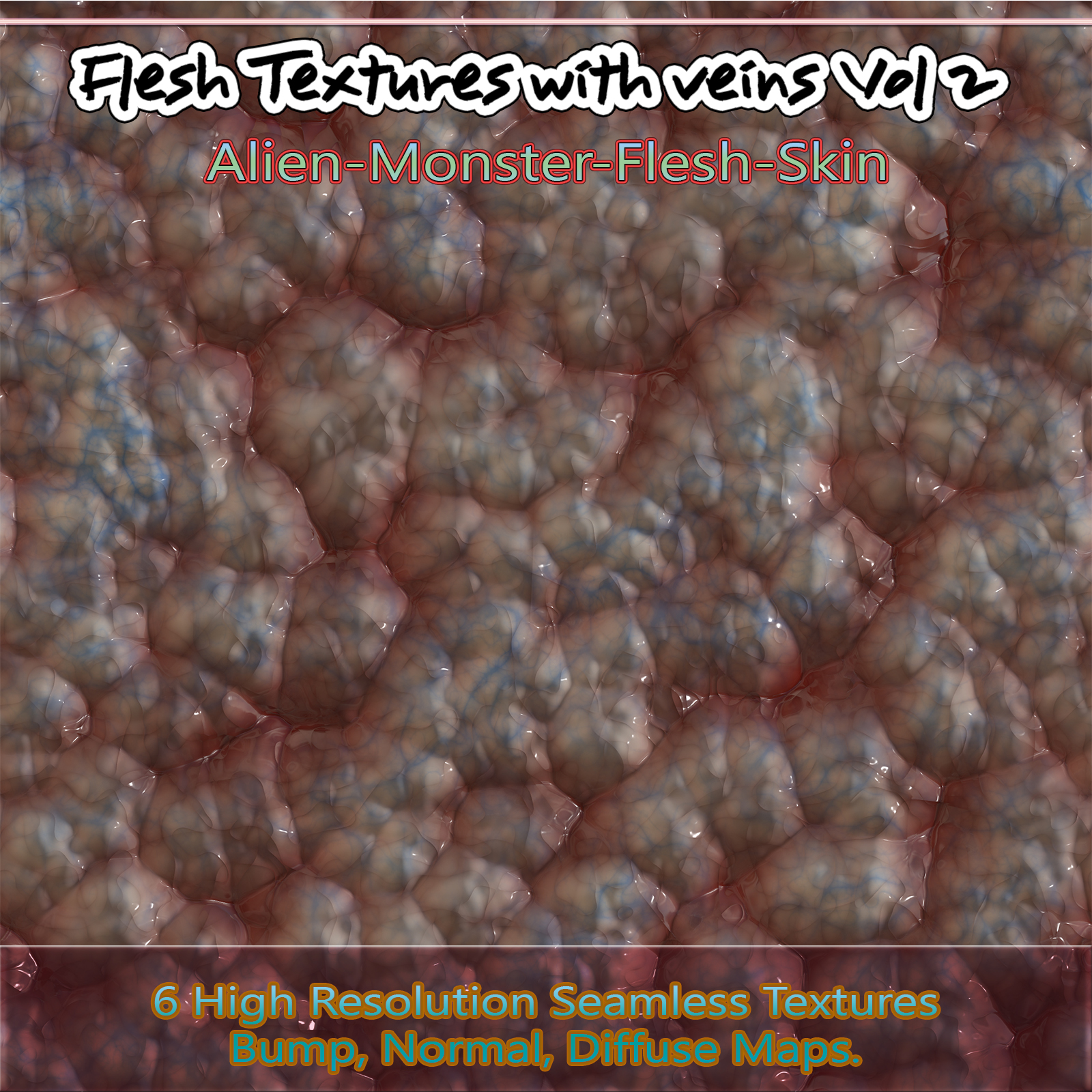 6 Seamless Flesh Textures with Veins and Bump, Normal and Diffuse Maps Volume 2 by N/A