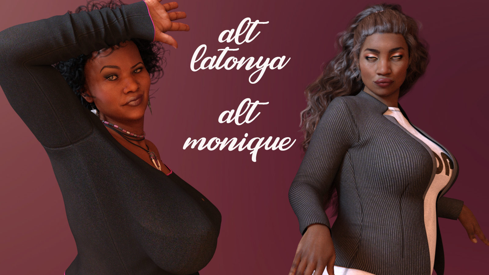 Alt Latonya 8 and Alt Monique 8 by N/A