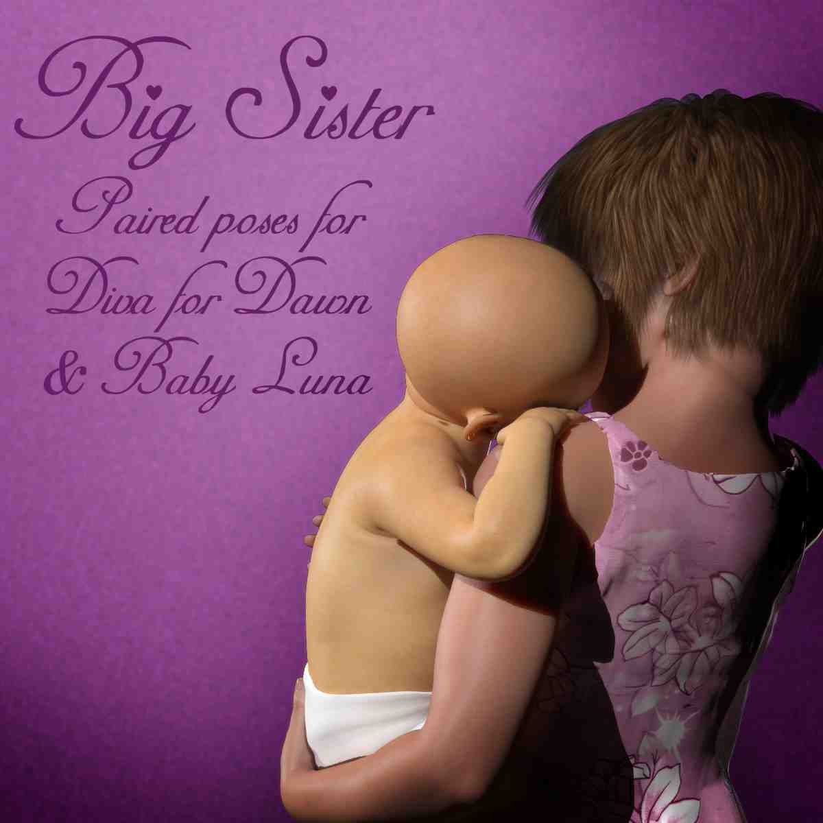 Big Sister for Baby Luna and Diva for Dawn by N/A