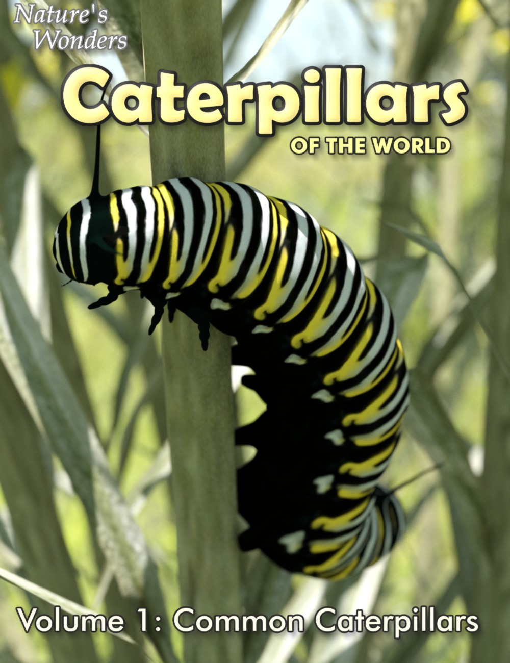 Nature's Wonders Caterpillars of the World Vol. 1 by N/A