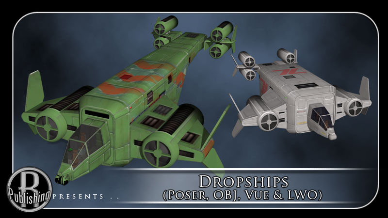 Dropships (Poser, OBJ, VUE & LWO) by N/A