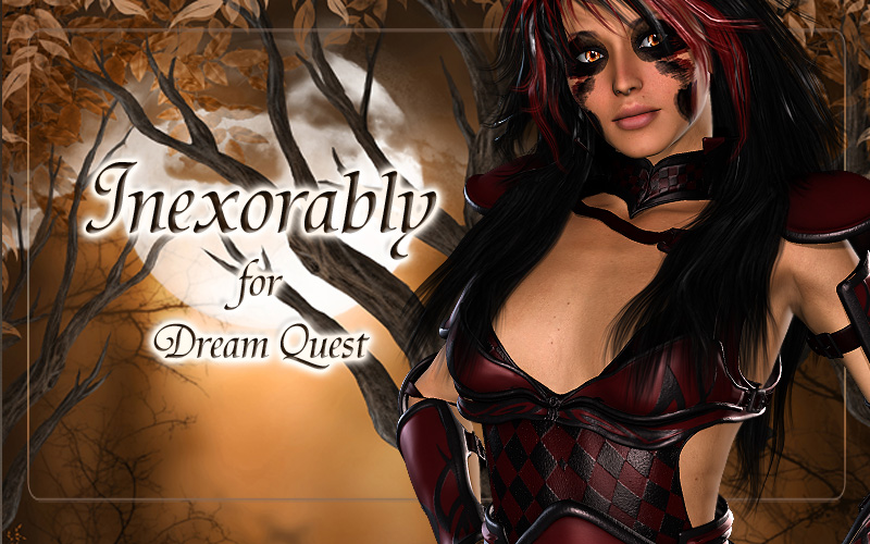 Inexorably for Dream Quest by N/A