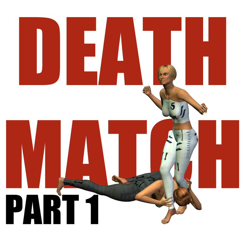 Deathmatch - part 1 by N/A